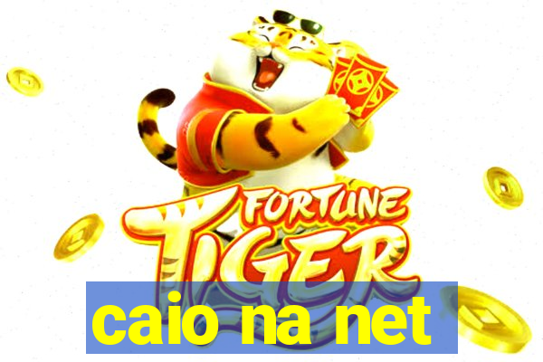 caio na net